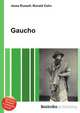 Gaucho, Jesse Russell,Ronald Cohn 