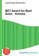 BET Award for Best Actor & Actress, Jesse Russell,Ronald Cohn 