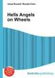 Hells Angels on Wheels, Jesse Russell,Ronald Cohn 
