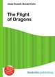 The Flight of Dragons, Jesse Russell,Ronald Cohn 