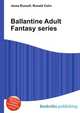 Ballantine Adult Fantasy series, Jesse Russell,Ronald Cohn 
