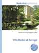 Villa Medici at Careggi, Jesse Russell,Ronald Cohn 