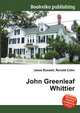 John Greenleaf Whittier, Jesse Russell,Ronald Cohn 