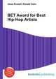 BET Award for Best Hip-Hop Artists, Jesse Russell,Ronald Cohn 