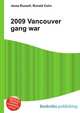2009 Vancouver gang war, Jesse Russell,Ronald Cohn 
