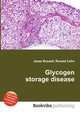 Glycogen storage disease, Jesse Russell,Ronald Cohn 
