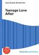 Teenage Love Affair, Jesse Russell,Ronald Cohn 