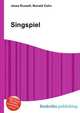 Singspiel, Jesse Russell,Ronald Cohn 