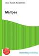 Maltose, Jesse Russell,Ronald Cohn 