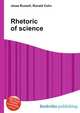 Rhetoric of science, Jesse Russell,Ronald Cohn 