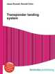 Transponder landing system, Jesse Russell,Ronald Cohn 