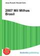 2007 Mil Milhas Brasil, Jesse Russell,Ronald Cohn 