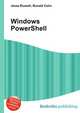 Windows PowerShell, Jesse Russell,Ronald Cohn 