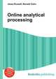 Online analytical processing, Jesse Russell,Ronald Cohn 