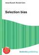 Selection bias, Jesse Russell,Ronald Cohn 