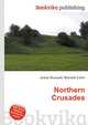 Northern Crusades, Jesse Russell,Ronald Cohn 