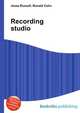 Recording studio, Jesse Russell,Ronald Cohn 