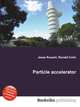 Particle accelerator, Jesse Russell,Ronald Cohn 
