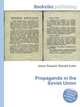 Propaganda in the Soviet Union, Jesse Russell,Ronald Cohn 