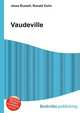 Vaudeville, Jesse Russell,Ronald Cohn 