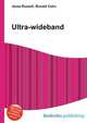 Ultra-wideband, Jesse Russell,Ronald Cohn 