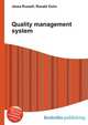 Quality management system, Jesse Russell,Ronald Cohn 