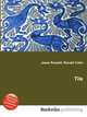 Tile, Jesse Russell,Ronald Cohn 