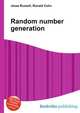 Random number generation, Jesse Russell,Ronald Cohn 