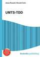 UMTS-TDD, Jesse Russell,Ronald Cohn 