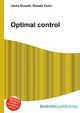 Optimal control, Jesse Russell,Ronald Cohn 