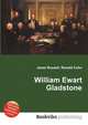 William Ewart Gladstone, Jesse Russell,Ronald Cohn 