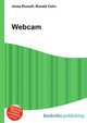 Webcam, Jesse Russell,Ronald Cohn 