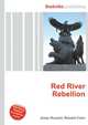 Red River Rebellion, Jesse Russell,Ronald Cohn 