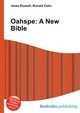 Oahspe: A New Bible, Jesse Russell,Ronald Cohn 