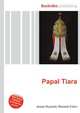 Papal Tiara, Jesse Russell,Ronald Cohn 