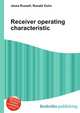 Receiver operating characteristic, Jesse Russell,Ronald Cohn 