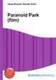 Paranoid Park (film), Jesse Russell,Ronald Cohn 