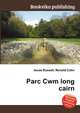 Parc Cwm long cairn, Jesse Russell,Ronald Cohn 