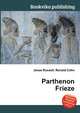 Parthenon Frieze, Jesse Russell,Ronald Cohn 