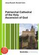 Patriarchal Cathedral of the Holy Ascension of God, Jesse Russell,Ronald Cohn 