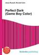 Perfect Dark (Game Boy Color), Jesse Russell,Ronald Cohn 