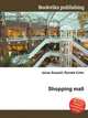 Shopping mall, Jesse Russell,Ronald Cohn 