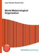 World Meteorological Organization, Jesse Russell,Ronald Cohn 