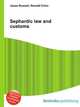 Sephardic law and customs, Jesse Russell,Ronald Cohn 