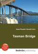 Tasman Bridge, Jesse Russell,Ronald Cohn 