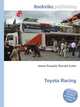 Toyota Racing, Jesse Russell,Ronald Cohn 