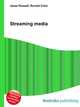 Streaming media, Jesse Russell,Ronald Cohn 
