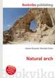 Natural arch, Jesse Russell,Ronald Cohn 