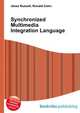 Synchronized Multimedia Integration Language, Jesse Russell,Ronald Cohn 