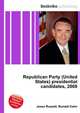 Republican Party (United States) presidential candidates, 2008, Jesse Russell,Ronald Cohn 